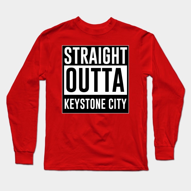 Straight outta Keystone city Long Sleeve T-Shirt by Heroified